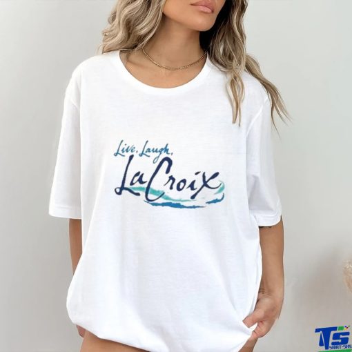 Official Live Laugh Seltzer Shirt