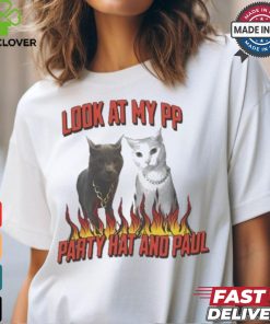 Official Look at my pp party hat and Paul T shirt