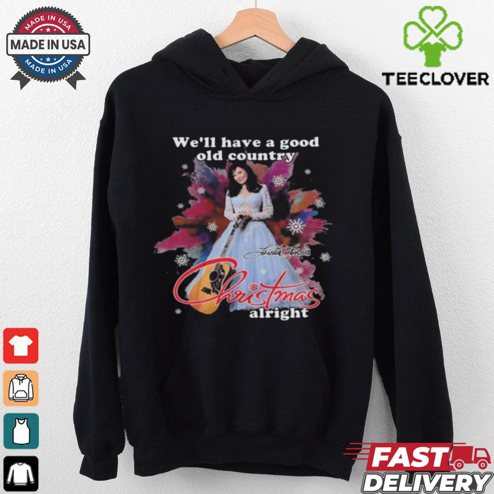 Official Loretta Lynn We’ll Have A Good Old Country Christmas Alright 2024 Shirt Official Loretta Lynn We’ll Have A Good Old Country Christmas Alright 2024 Shirt