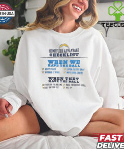 Official Los Angeles Chargers Home Field Advantage Checklist When We Have The Ball t shirt