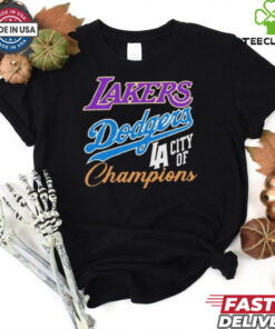 Official Los Angeles Dodgers Los Angeles Lakers Los Angeles City Of Champions Shirt