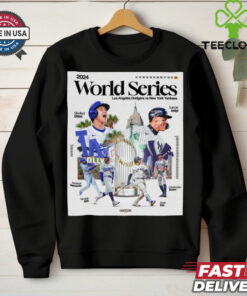 Official Los Angeles Dodgers Vs New York Yankees 2024 World Series It doesn’t get any better than this Poster t shirt