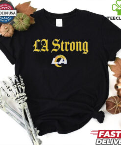 Official Los Angeles Rams LA Strong T Shirts