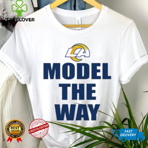 Official Los Angeles Rams Model The Way Shirt