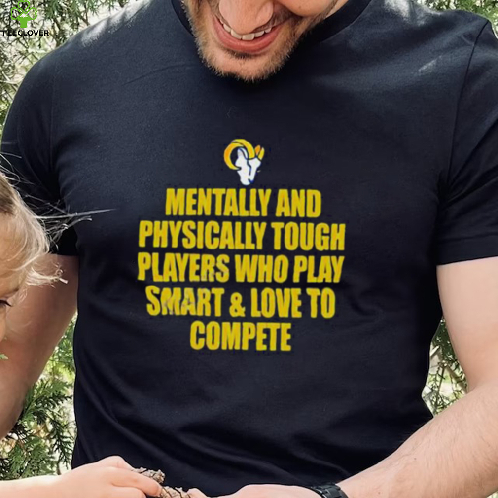 Official mentally And Physically Tough Players Los Angeles Rams T