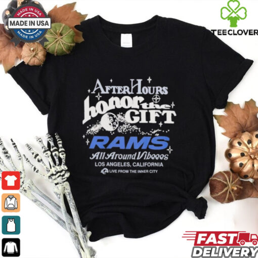 Official Los Angeles Rams x Honor The Gift After Hours Shirt