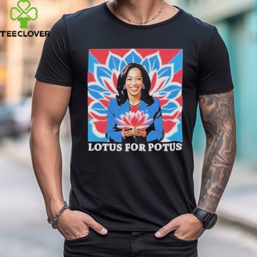 Official Lotus for potus Kamala Harris president 2024 T hoodie, sweater, longsleeve, shirt v-neck, t-shirt