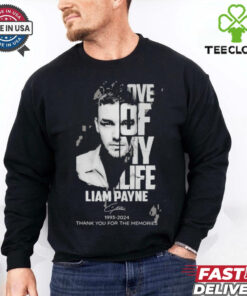 Official Love Of My Life Liam Payne 1993 2024 Thank You For The Memories T Shirt