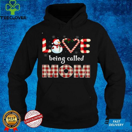 Official Love Snowman Being Called Mom Shirt hoodie, sweater