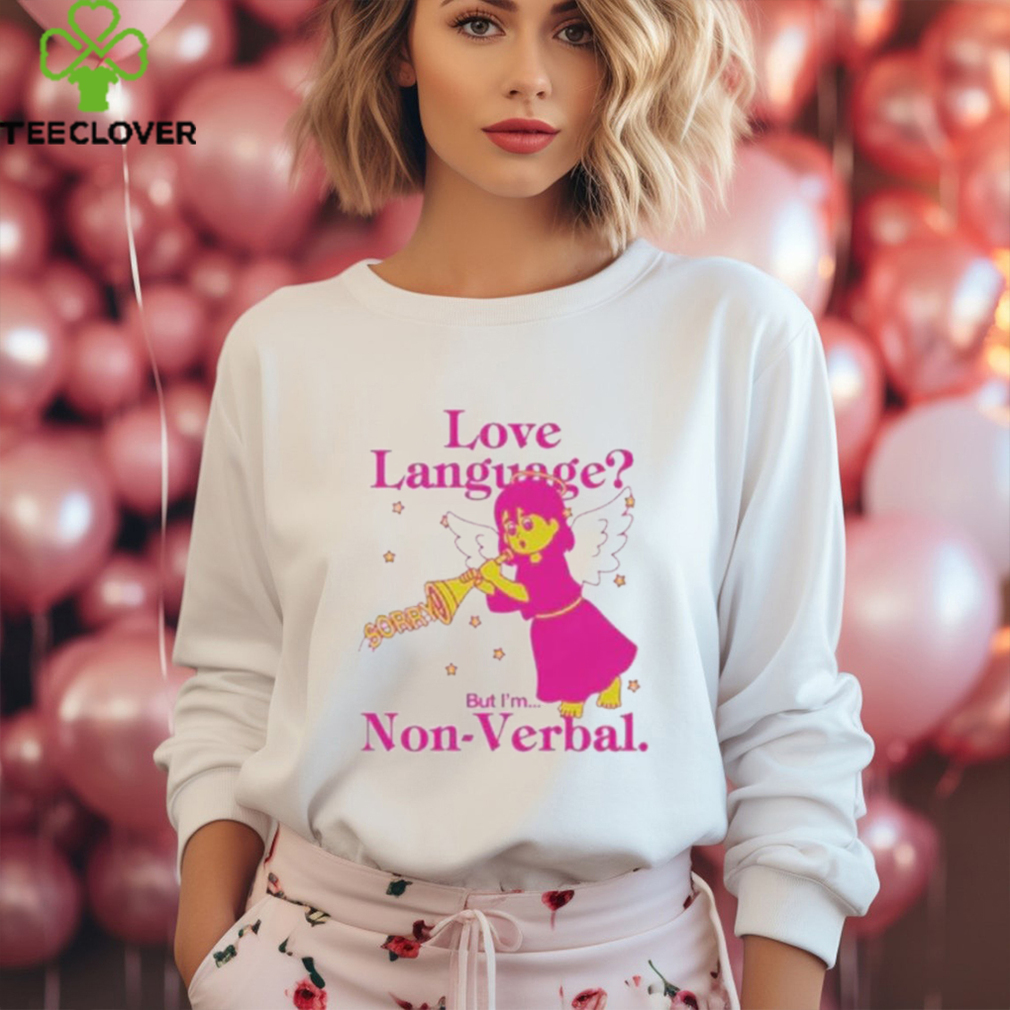 Official Love language but i’m…non verbal T shirt Official Love language but i’m…non verbal T shirt