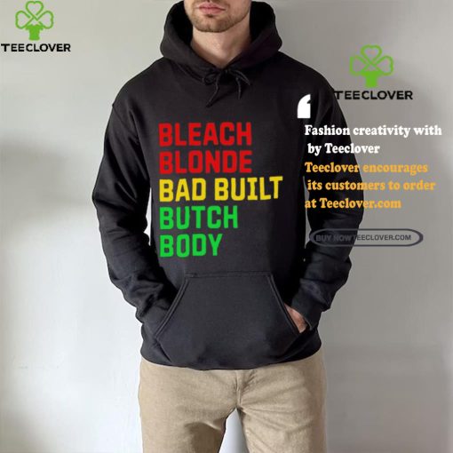 Official Lovedoveclarke Bleach Blonde Bad Built Botched Body Tee Shirt
