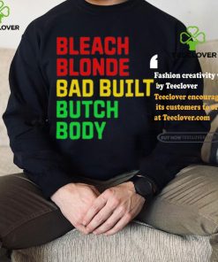 Official Lovedoveclarke Bleach Blonde Bad Built Botched Body Tee Shirt 1 Official Lovedoveclarke Bleach Blonde Bad Built Botched Body Tee Shirt