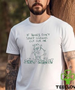 Official Lucie Ebrey If Things Don’t Start Working Out For Me I’m Going To Shirt