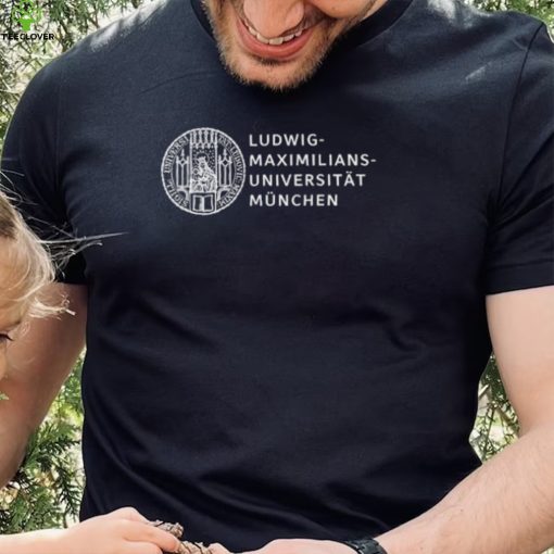 Official Ludwig Maximilian University of Munich Tee hoodie, sweater, longsleeve, shirt v-neck, t-shirt