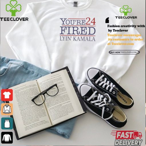 Official Lyin’ Kamala You’re Fired 2024 T Shirt
