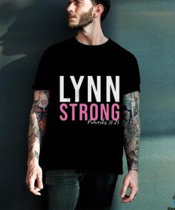 Official Lynn Strong Proverbs 31 25 Shirt