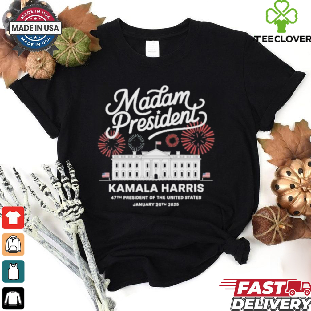 Official Madam President Kamala Harris 47th President Of The United States January 20th 2025 America White T shirt Official Madam President Kamala Harris 47th President Of The United States January 20th 2025 America White T shirt