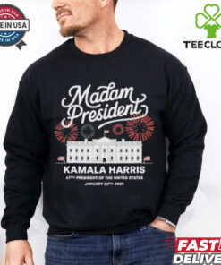 Official Madam President Kamala Harris 47th President Of The United States January 20th 2025 America White T shirt