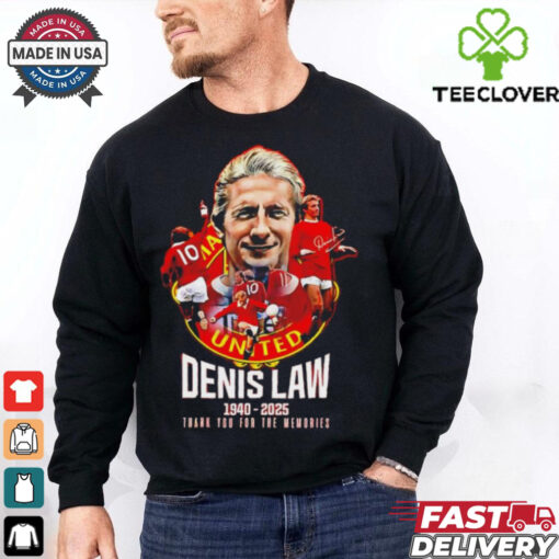 Official Manchester United Legendary Denis Law 1940 2025 Thank You for the Memories shirt