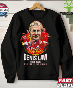 Official Manchester United Legendary Denis Law 1940 2025 Thank You for the Memories shirt