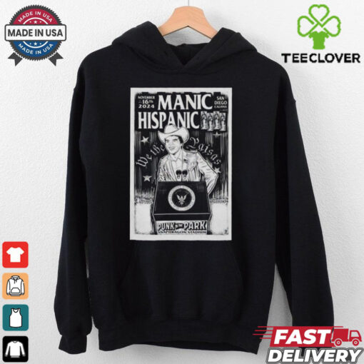 Official Manic Hispanic Show Poster Punk In The Park November 16 San Diego Shirt