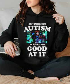 Official Maple I Don’t Struggle With Autism I Am Actually Very Good At It T Shirt 3 Official Maple I Don’t Struggle With Autism I Am Actually Very Good At It T Shirt