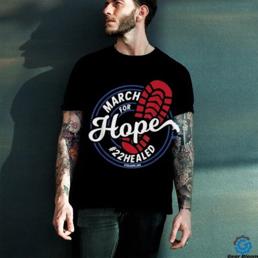 Official March For Hope #22Healed Steel Hope T Shirts
