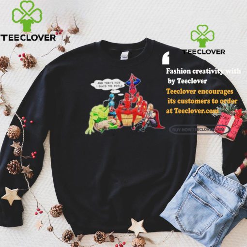 Official Marvel Avengers Deadpool And That’s How I Saved The World T Shirt