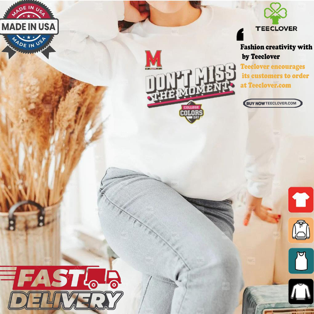 Official Maryland Terrapins Don’t Miss The Moment College Colors Day Shirt Official Maryland Terrapins Don’t Miss The Moment College Colors Day Shirt