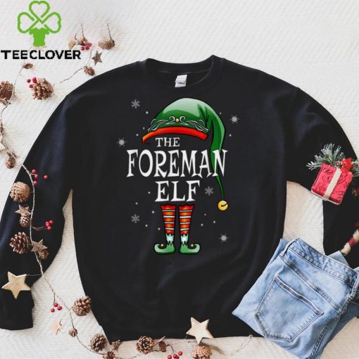 Official Matching Family Funny The Foreman Elf Christmas Sweater Shirt