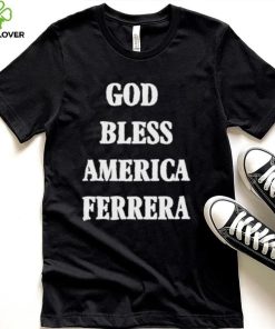 Official Mattxiv God Bless America Ferrera Shirt