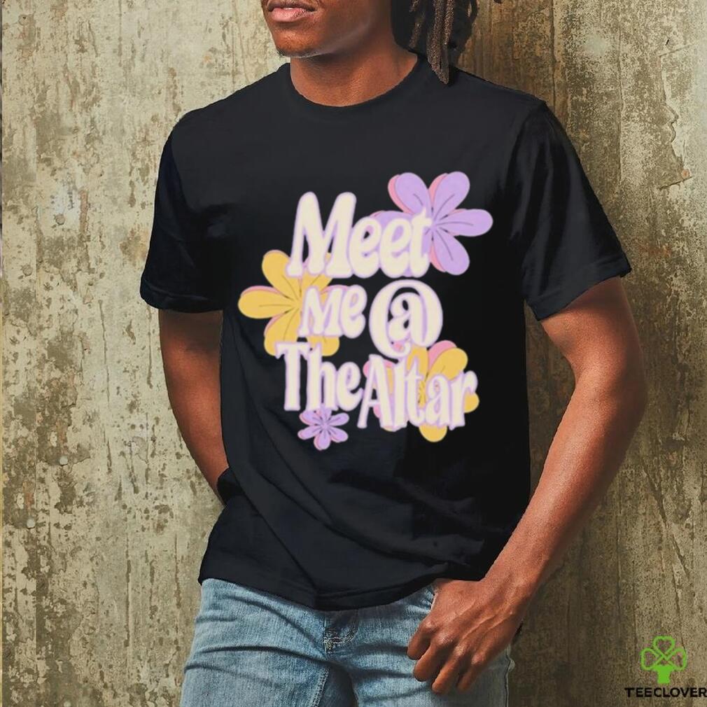 Official Meet Me At The Altar Flower Shirt Official Meet Me At The Altar Flower Shirt