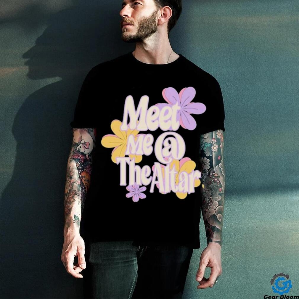 Official Meet Me At The Altar Flower Shirt Official Meet Me At The Altar Flower Shirt