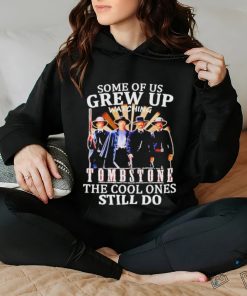 Official Men’s Some Of Us Grew Up Watching Tombstone The Cool Ones Still Do T hoodie, sweater, longsleeve, shirt v-neck, t-shirt