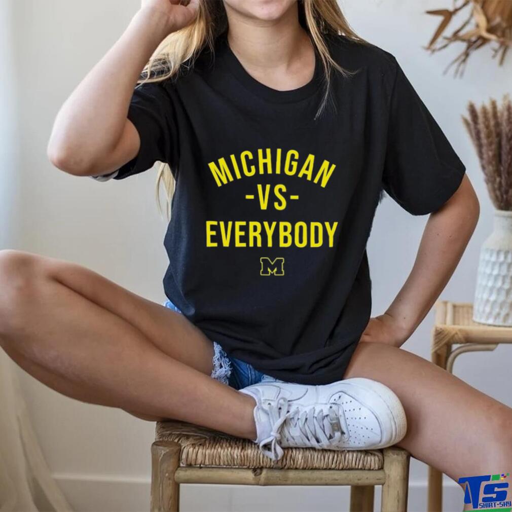 Official Michigan Vs Everybody T Shirt Sweatshirt Hoodie Michigan T Shirt Michigan Football T Shirt Official Michigan Vs Everybody T Shirt Sweatshirt Hoodie Michigan T Shirt Michigan Football T Shirt