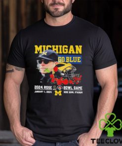 Official Michigan Wolverines Coach Jim Harbaugh 2024 Rose Bowl Game Go Blue T Shirt