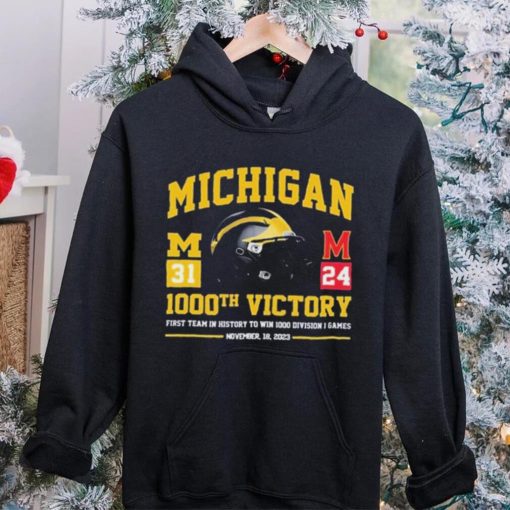 Official Michigan Wolverines Vs Maryland Terrapins 31 24 1000th Victory First Team In History To Win 1000 Wins Division 1 Games Shirt