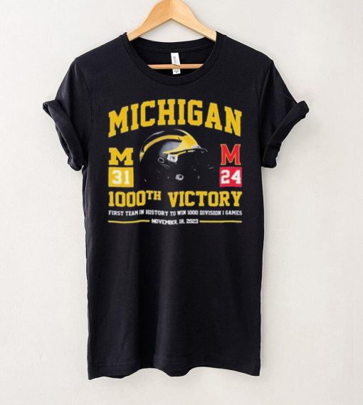 Official Michigan Wolverines Vs Maryland Terrapins 31 24 1000th Victory First Team In History To Win 1000 Wins Division 1 Games Shirt