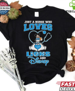 Official Mickey Mouse Just A Nurse Who Loves Her Detroit Lions And Disney shirt