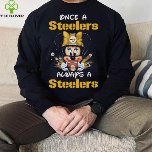 Official Mickey Once A Pittsburgh Steelers Always A Steelers T Shirt