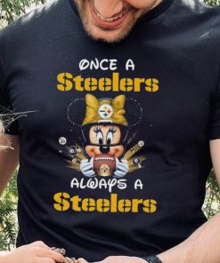 Official Mickey Once A Pittsburgh Steelers Always A Steelers T Shirt