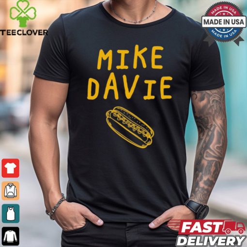Official Mike The Hot Dog Mayor Mike Davie Hot Dog t shirt