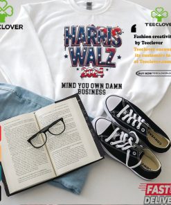 Official Mind your own damn business tim walz Harris walz 2024 T shirt