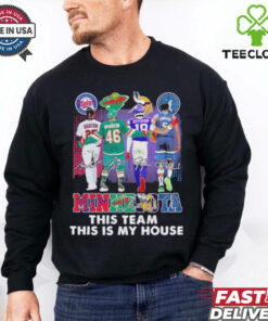 Official Minnesota Sports Teams This Team This My House Signatures 2024 T Shirt