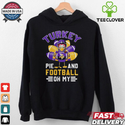 Official Minnesota Vikings Happy Thanksgiving Turkey Pie And Football Oh My Shirt