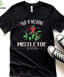 Official Mistletoe Tester Christmas Shirt