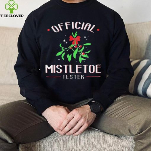 Official Mistletoe Tester Christmas Shirt