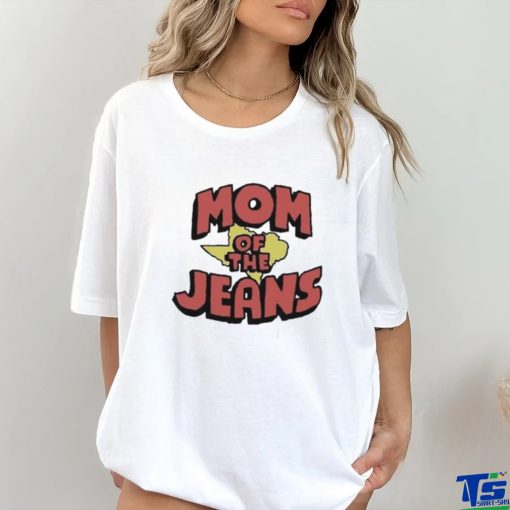 Official Mom Jeans King Of The Jeans Shirt