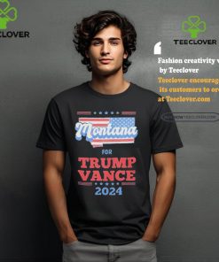 Official Montana Trump Vance 2024 Rally America t shirt