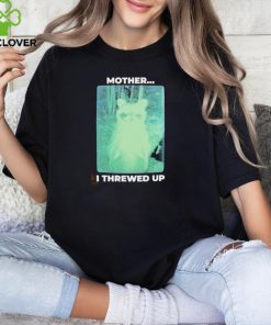 Official Mother I threw up raccoon shirt